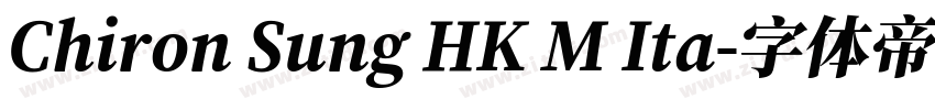 Chiron Sung HK M Ita字体转换